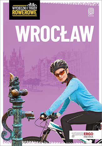 Image of Wrocław i okolice wycieczki rowerowe wyd. 2