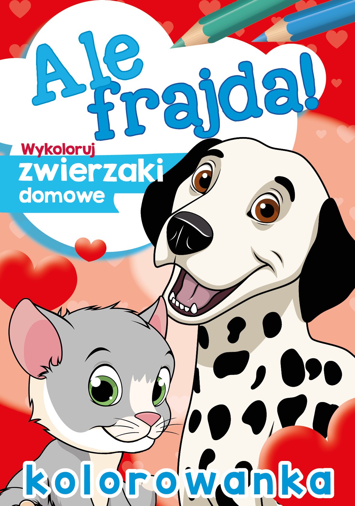 Image of Wykoloruj zwierzaki domowe. Ale frajda!