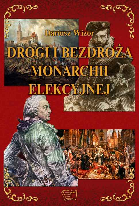 Image of Drogi i bezdroża monarchii elekcyjnej