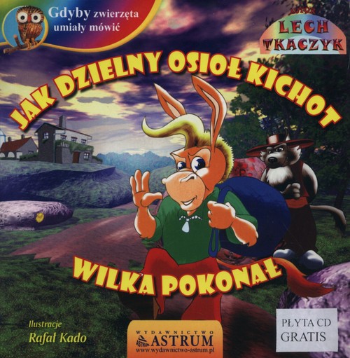 Image of Jak dzielny osioł kichot wilka pokonał + CD