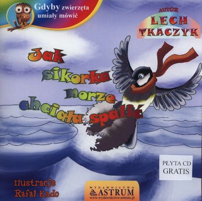 Image of Jak sikorka morze chciała spalić + CD
