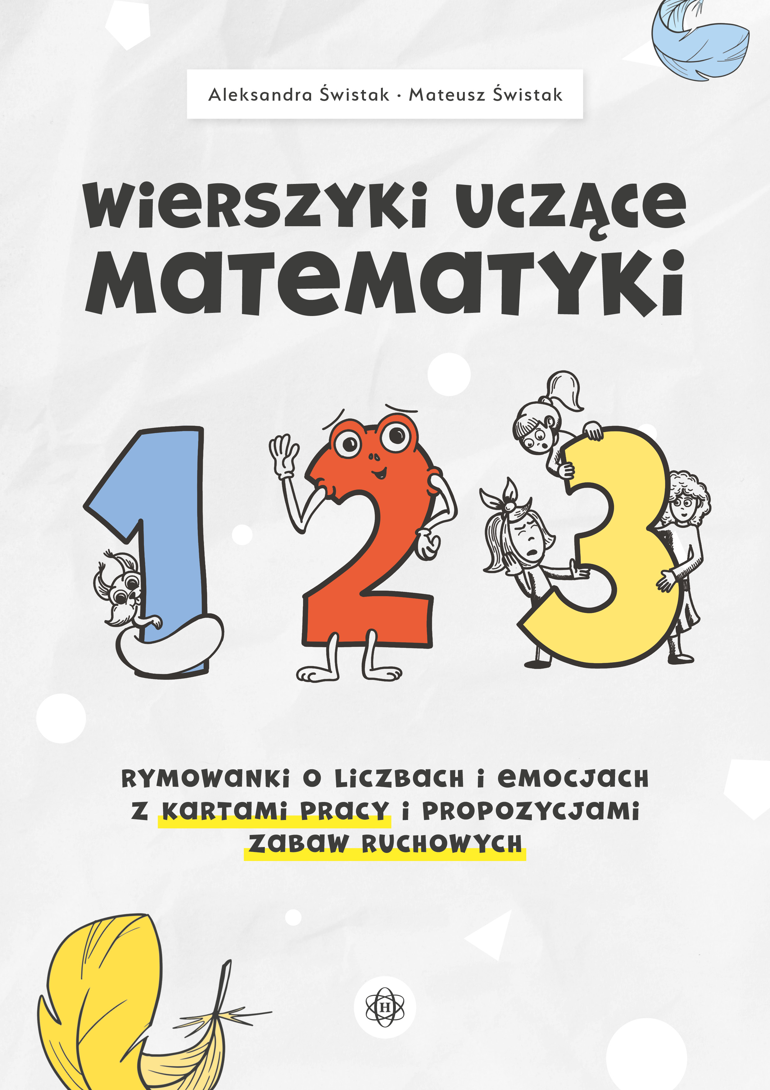 Image of Wierszyki uczące matematyki Rymowanki o liczbach i emocjach z kartami pracy i propozycjami zabaw ruchowych