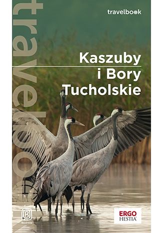 Image of Kaszuby i Bory Tucholskie. Travelbook wyd. 3