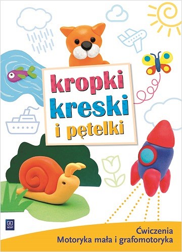 Image of Kropki kreski i pętelki Ćwiczenia grafomotoryczne dla 3-4 latków