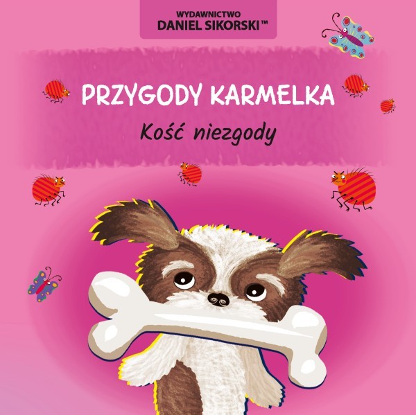 Image of Kość niezgody. Przygody Karmelka