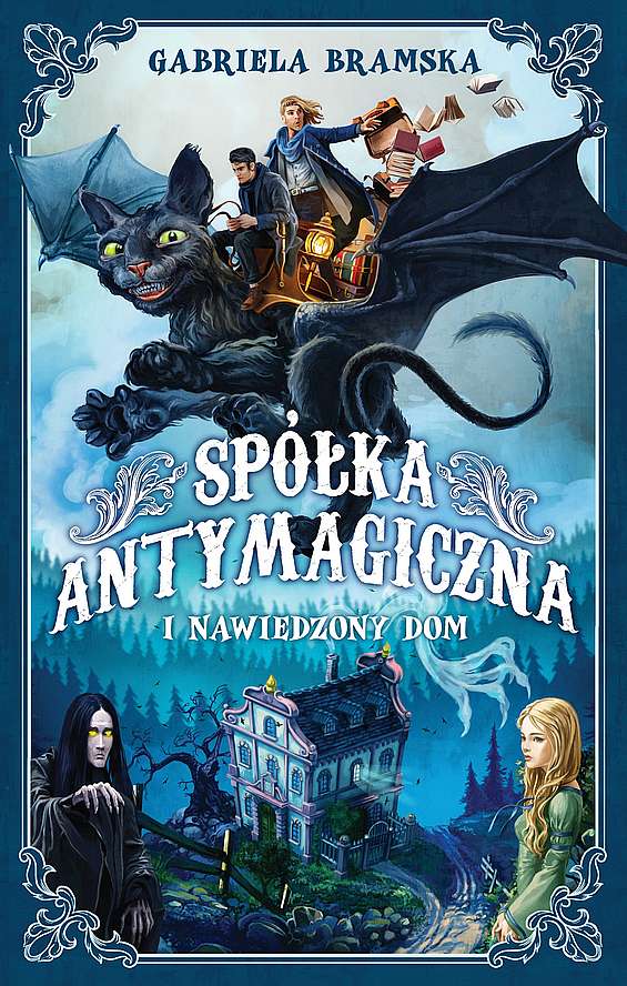 Image of Spółka Antymagiczna i nawiedzony dom. Tom 1