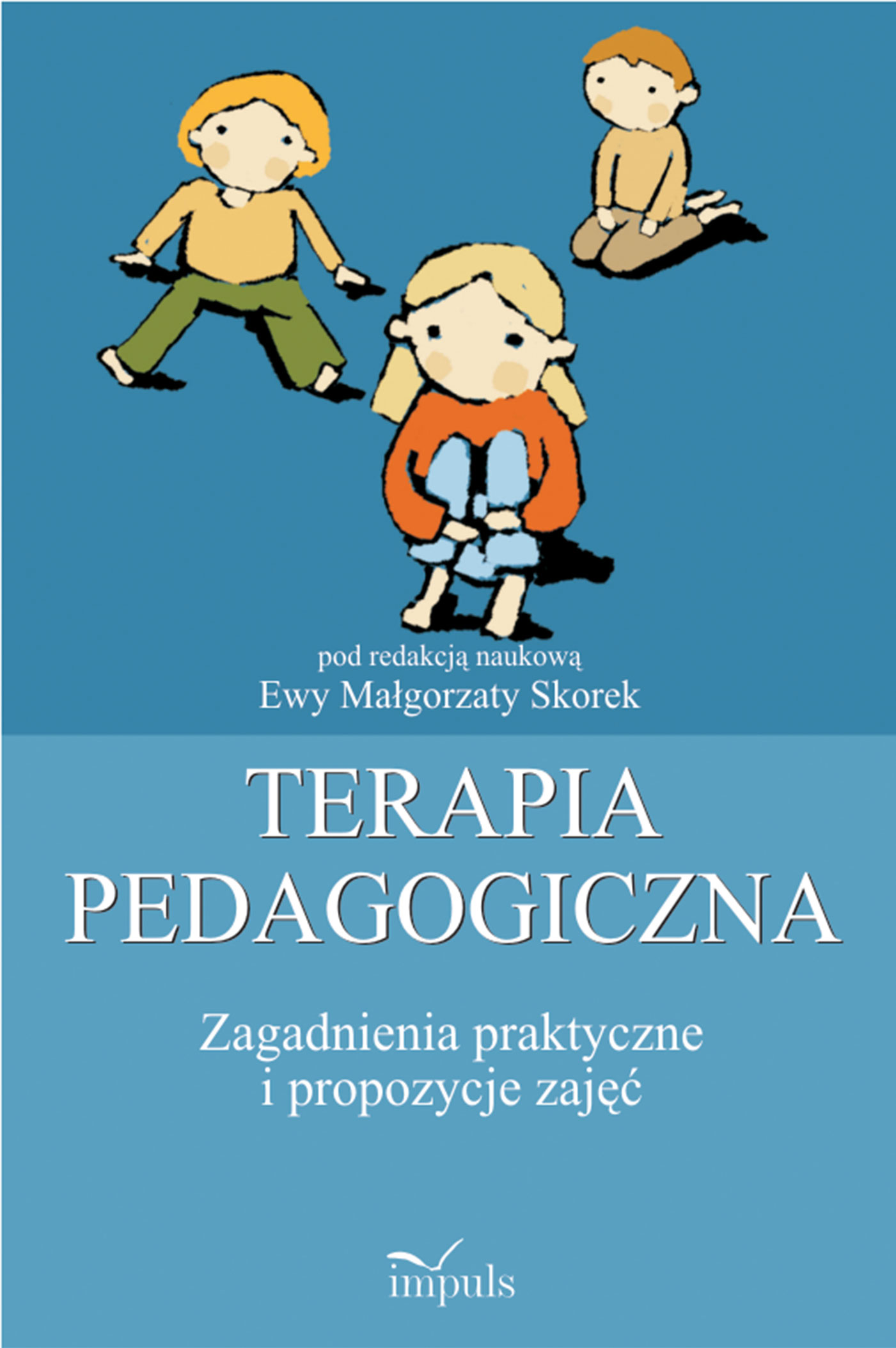 Image of Terapia pedagogiczna Tom 2 Zagadnienia praktyczne i propozycje zajęć