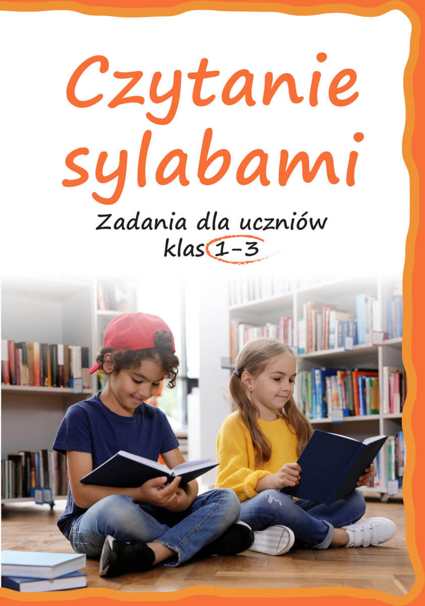 Image of Czytanie sylabami. Zadania dla uczniów klas 1-3