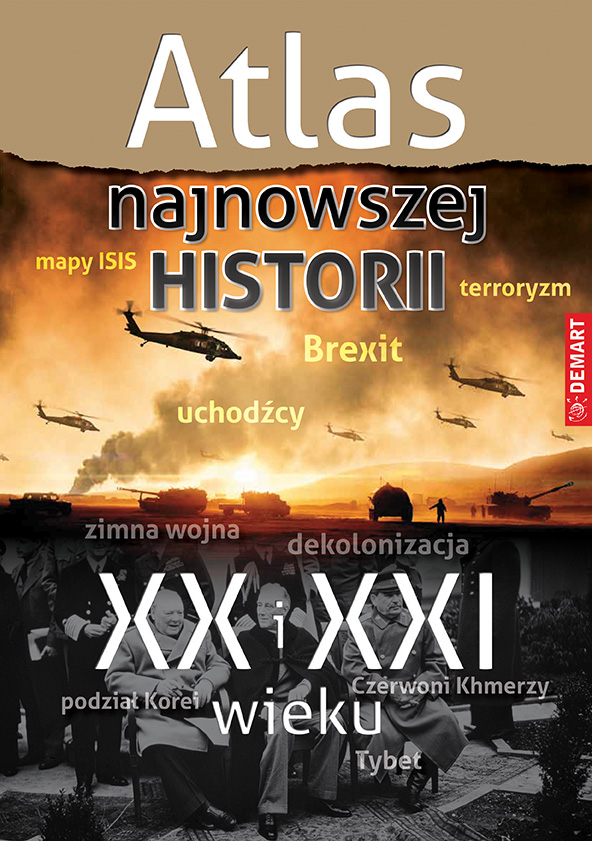 Image of Atlas najnowszej historii XX i XXI wieku