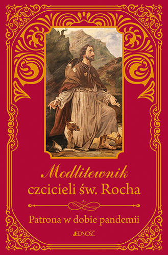 Image of Modlitewnik czcicieli św. Rocha. Patrona w dobie pandemii