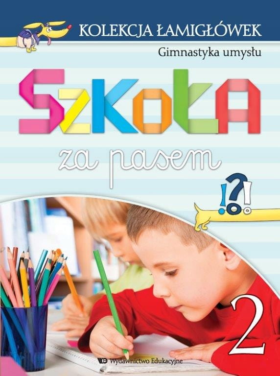 Image of Kolekcja łamigłówek cz.2 Gimnastyka umysłu Szkoła za pasem