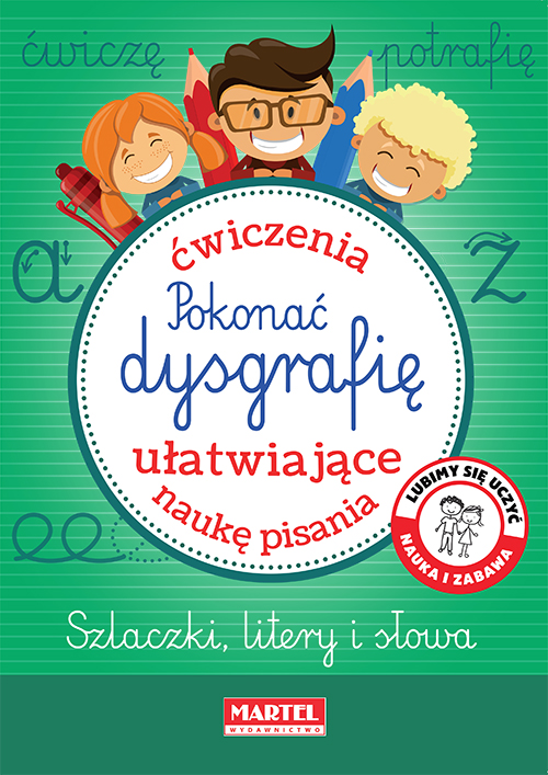 Image of Pokonać dysgrafię. Ćwiczenia ułatwiające naukę pisania