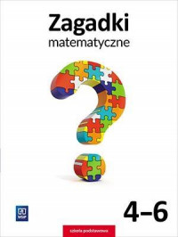 Image of Zagadki matematyczne dla klasy 4-6 szkoły podstawowej 180804