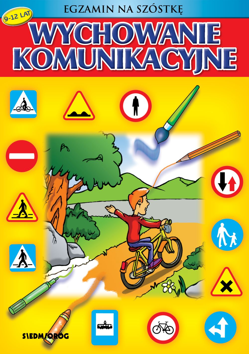 Image of Wychowanie komunikacyjne egzamin na szóstkę