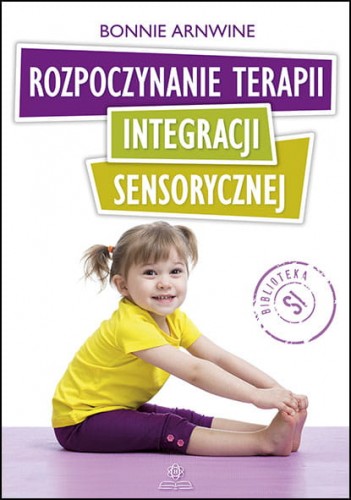 Image of Rozpoczynanie terapii integracji sensorycznej
