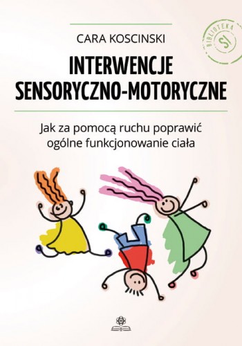 Image of Interwencje sensoryczno motoryczne