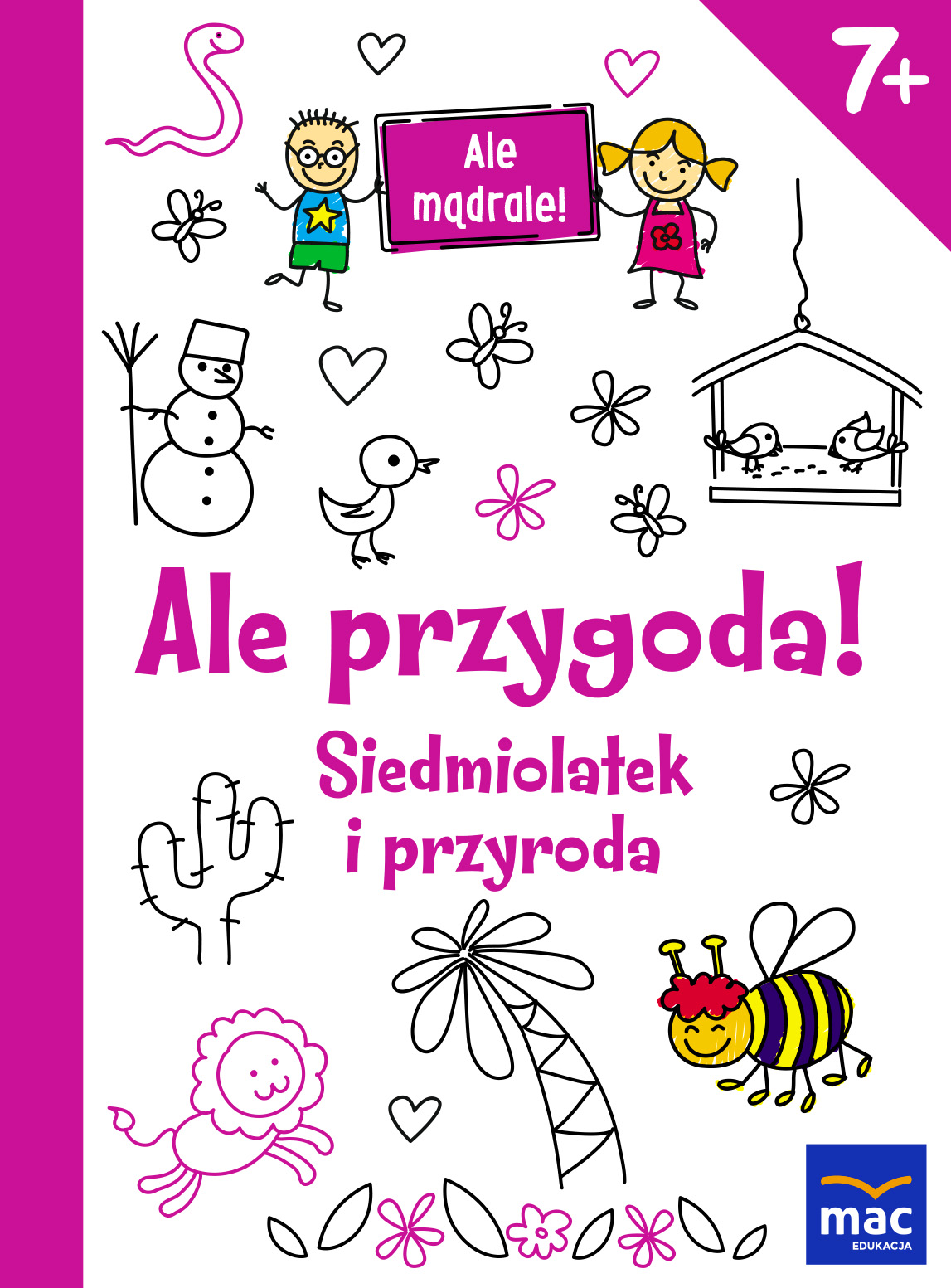 Image of Ale przygoda siedmiolatek i przyroda ale mądrale