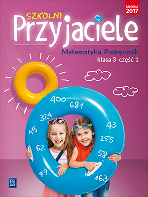 Image of Szkolni Przyjaciele matematyka podręcznik klasa 3 część 1 edukacja wczesnoszkolna 171972