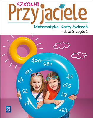 Image of Szkolni Przyjaciele matematyka karty ćwiczeń klasa 3 część 1 edukacja wczesnoszkolna 171974
