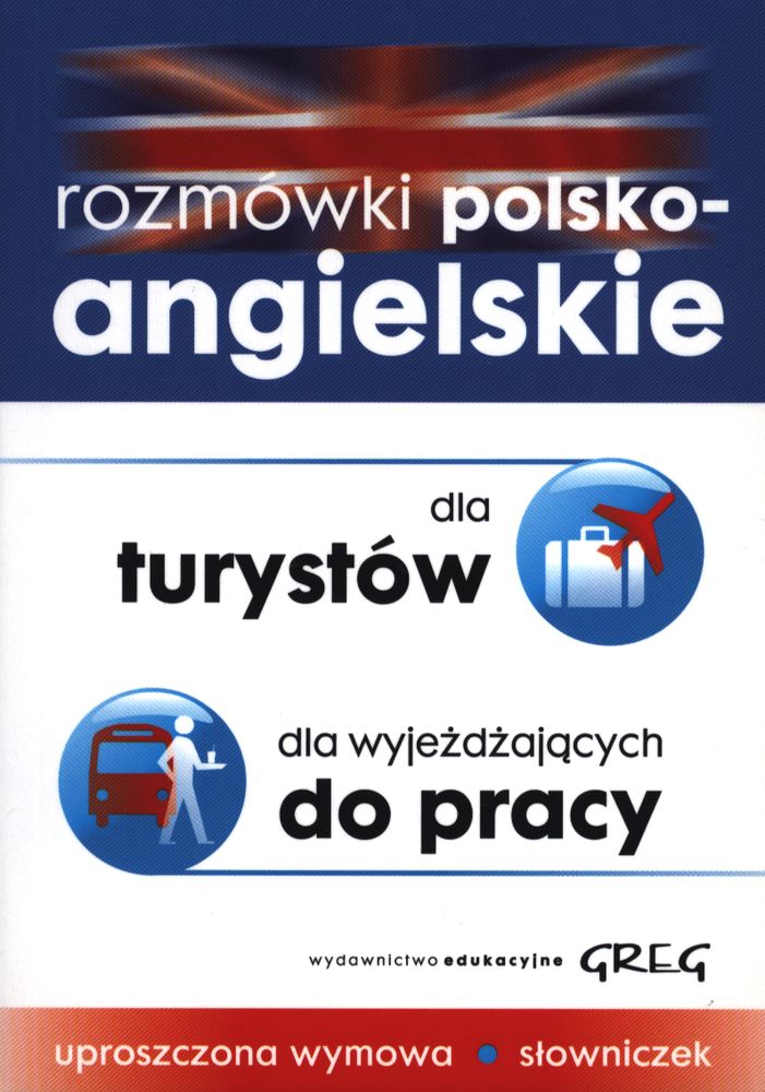 Image of Rozmówki polsko-angielskie dla turystów dla wyjeżdżających do pracy