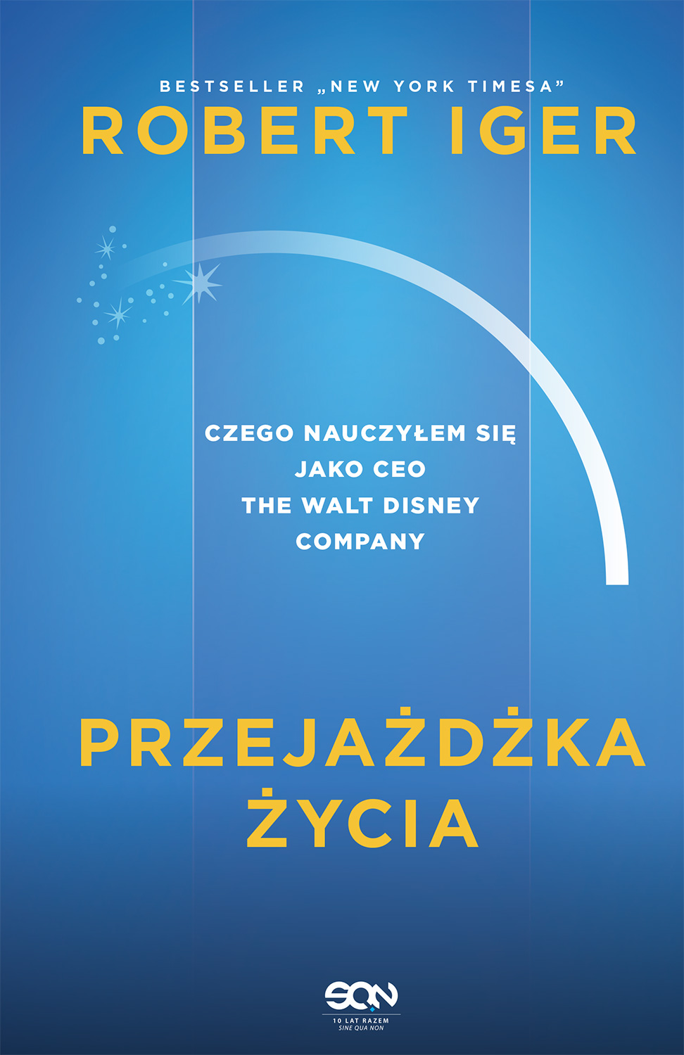 Image of Przejażdżka życia. Czego nauczyłem się jako CEO The Walt Disney Company wyd. 2024