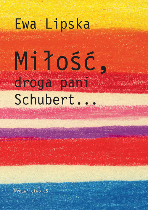 Image of Miłość droga pani Schubert...