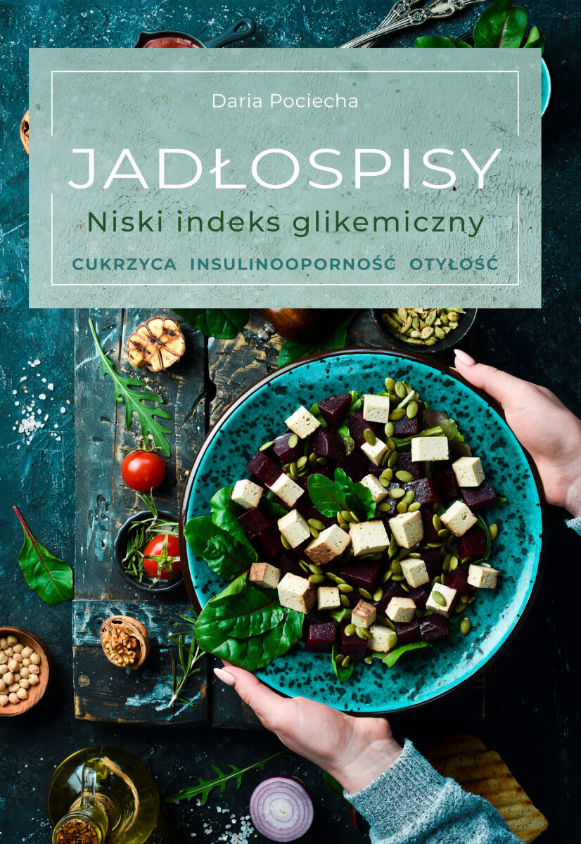 Image of Jadłospisy. Niski indeks glikemiczny. Cukrzyca, insulinooporność, otyłość