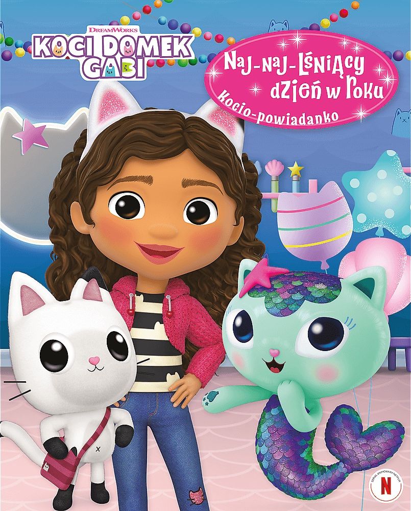 Image of Naj-naj-lśniący dzień w roku. Kocio-powiadanko. Koci Domek Gabi