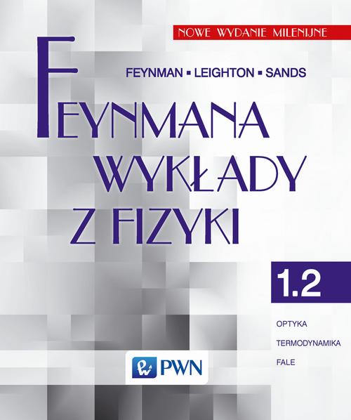 Image of Feynmana wykłady z fizyki Tom 1 część 2 optyka termodynamika fale