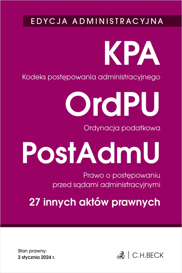 Image of Kodeks postępowania administracyjnego. Ordynacja podatkowa. Prawo o postępowaniu przed sądami administracyjnymi. 27 innych aktów prawnych wyd. 39