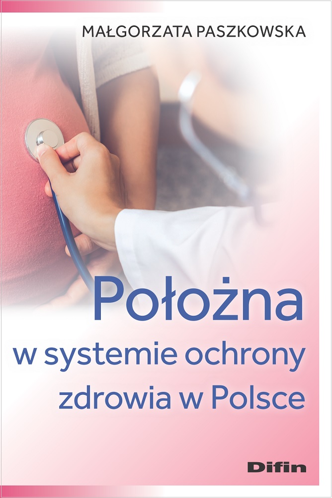 Image of Położna w systemie ochrony zdrowia w Polsce