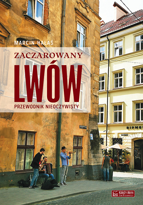 Image of Zaczarowany Lwów. Przewodnik nieoczywisty