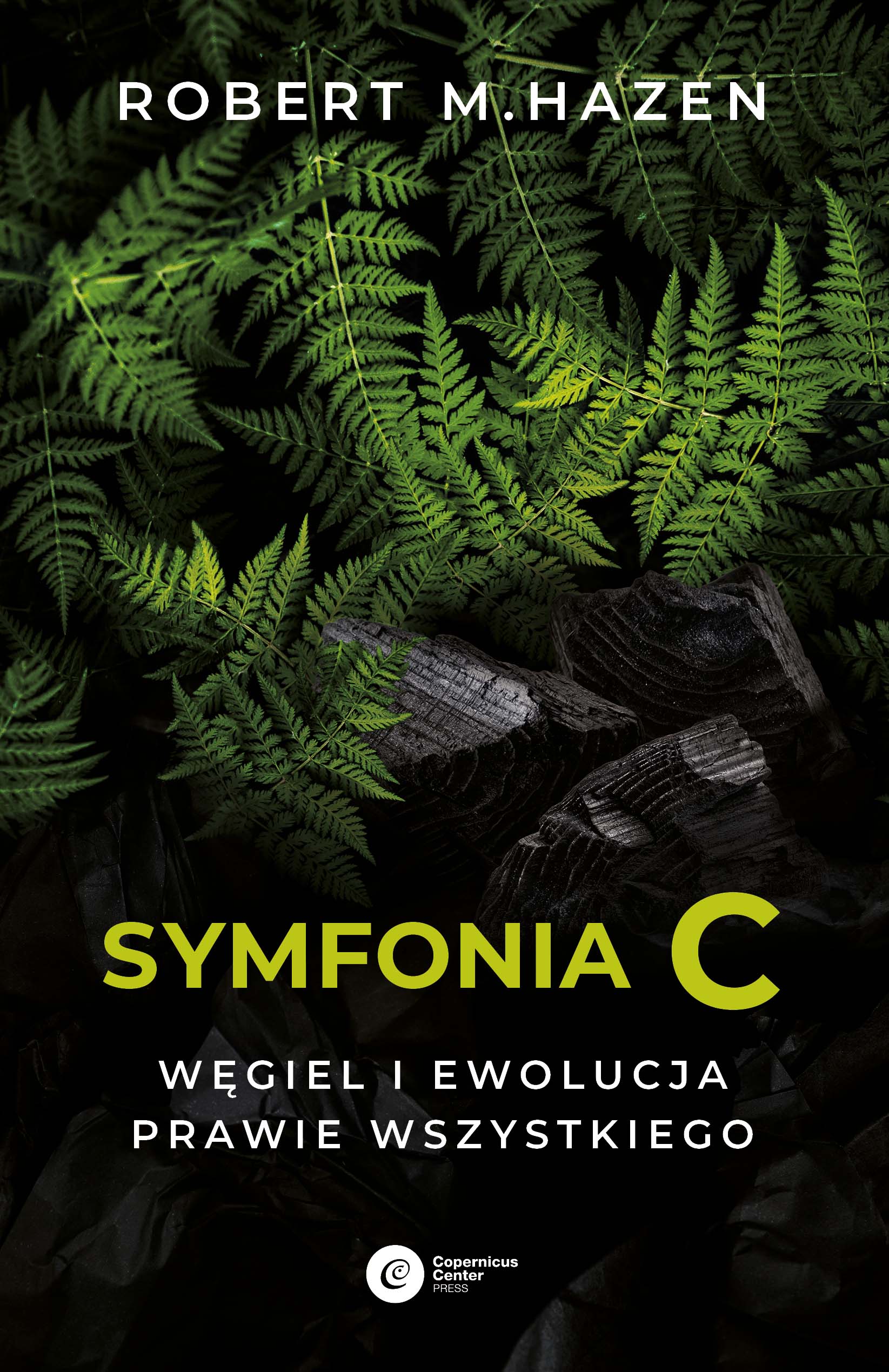 Image of Symfonia C. Węgiel i ewolucja prawie wszystkiego