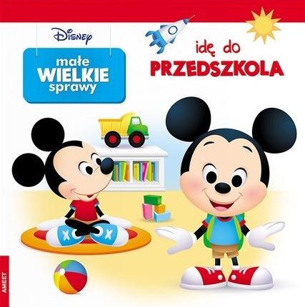 Image of Disney małe wielkie sprawy idę do przedszkola