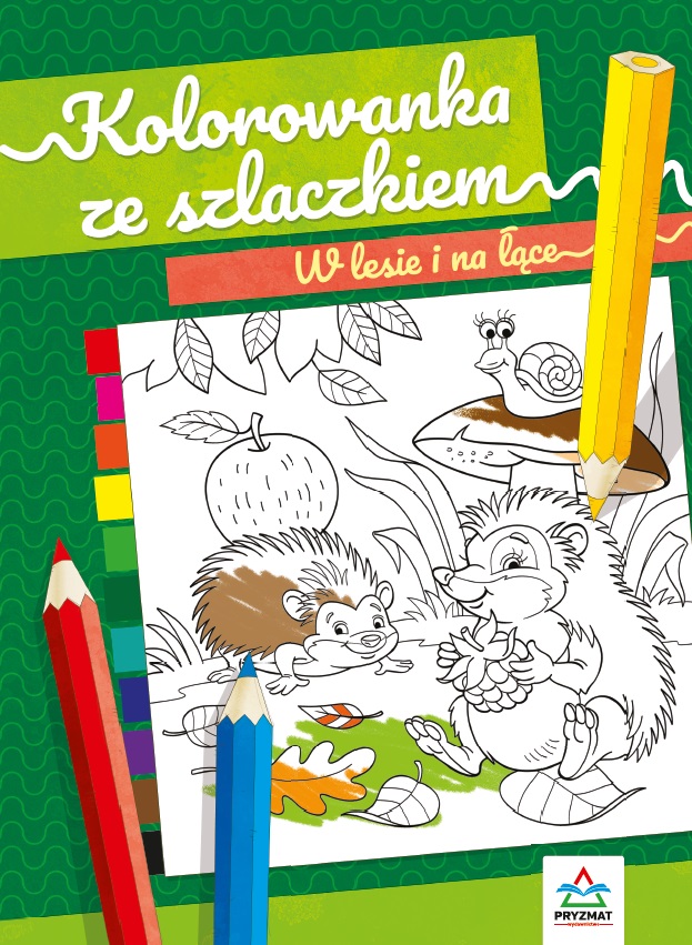 Image of W lesie i na łące. Kolorowanka ze szlaczkiem