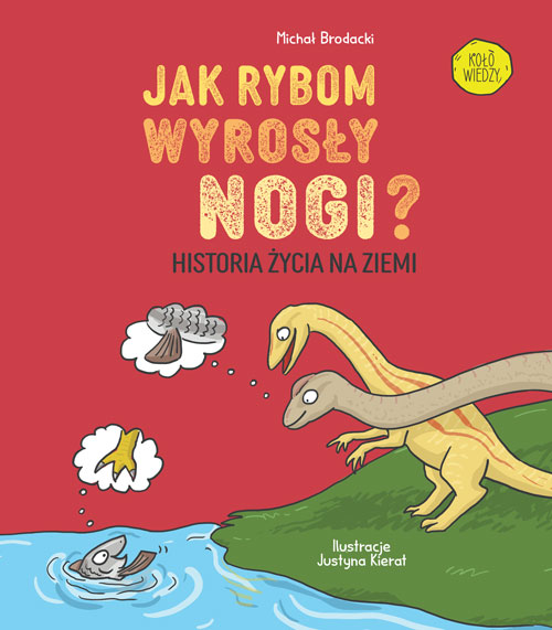 Image of Jak rybom wyrosły nogi? Historia życia na Ziemi