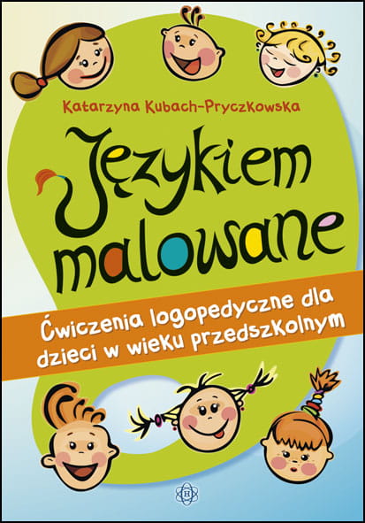 Image of Językiem malowane ćwiczenia logopedyczne dla dzieci w wieku przedszkolnym