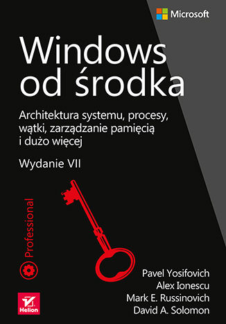 Image of Windows od środka. Architektura systemu, procesy, wątki, zarządzanie pamięcią i dużo więcej wyd. 7