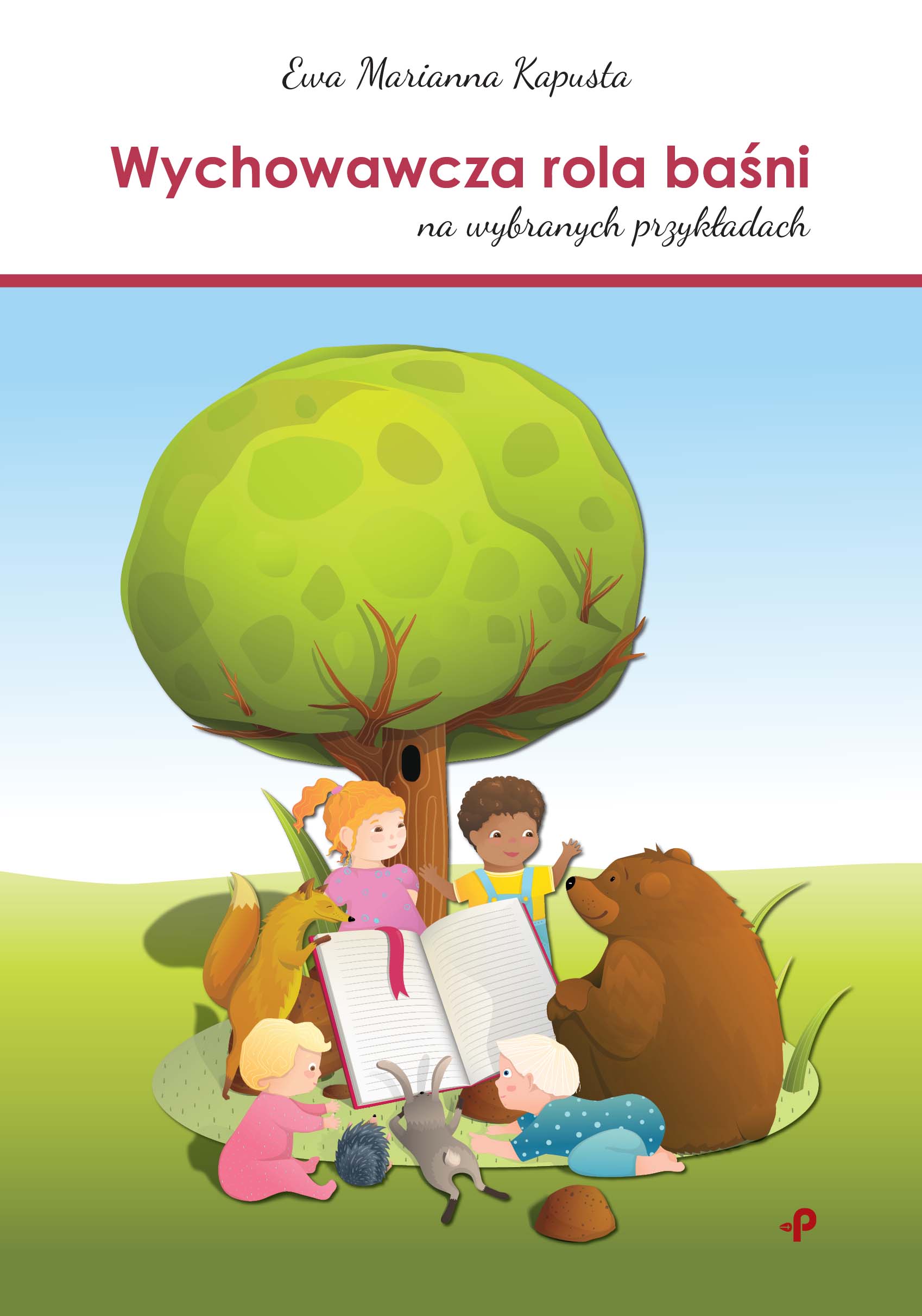 Image of Wychowawcza rola baśni na wybranych przykładach