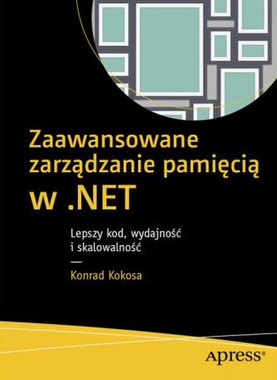 Image of Zaawansowane zarządzanie pamięcią w .NET