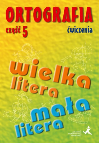 Image of Ortografia ćwiczenia wielka i mała litera