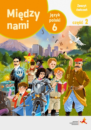 Image of Język polski ćwiczenia dla klasy 6 między nami część 2 wersja a szkoła podstawowa br