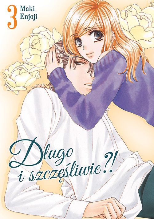 Image of Długo i szczęśliwie?! Tom 3