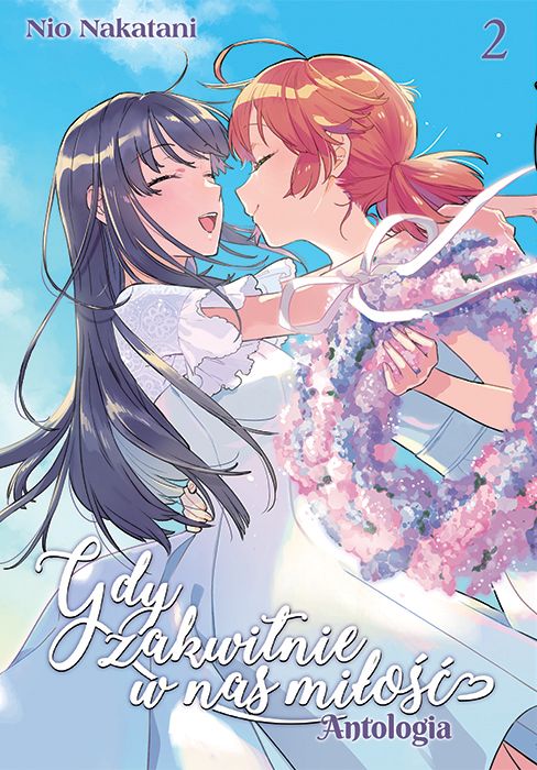 Image of Gdy zakwitnie w nas miłość. ANTOLOGIA. Tom 2