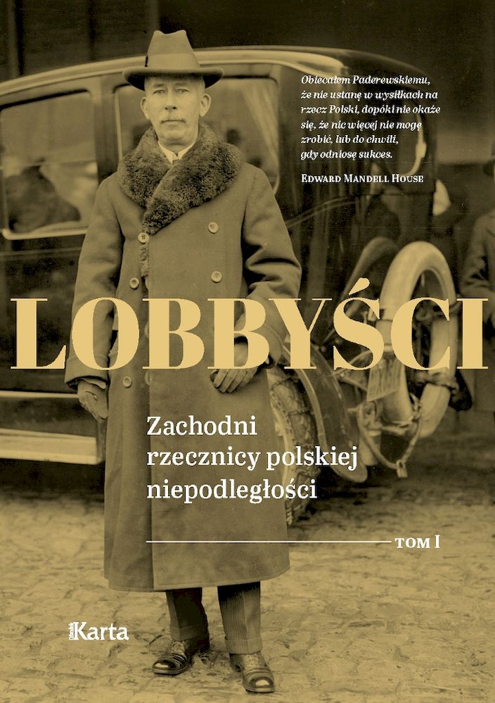 Image of Lobbyści. Zachodni rzecznicy polskiej niepodległości. Tom 1 W Wersalu