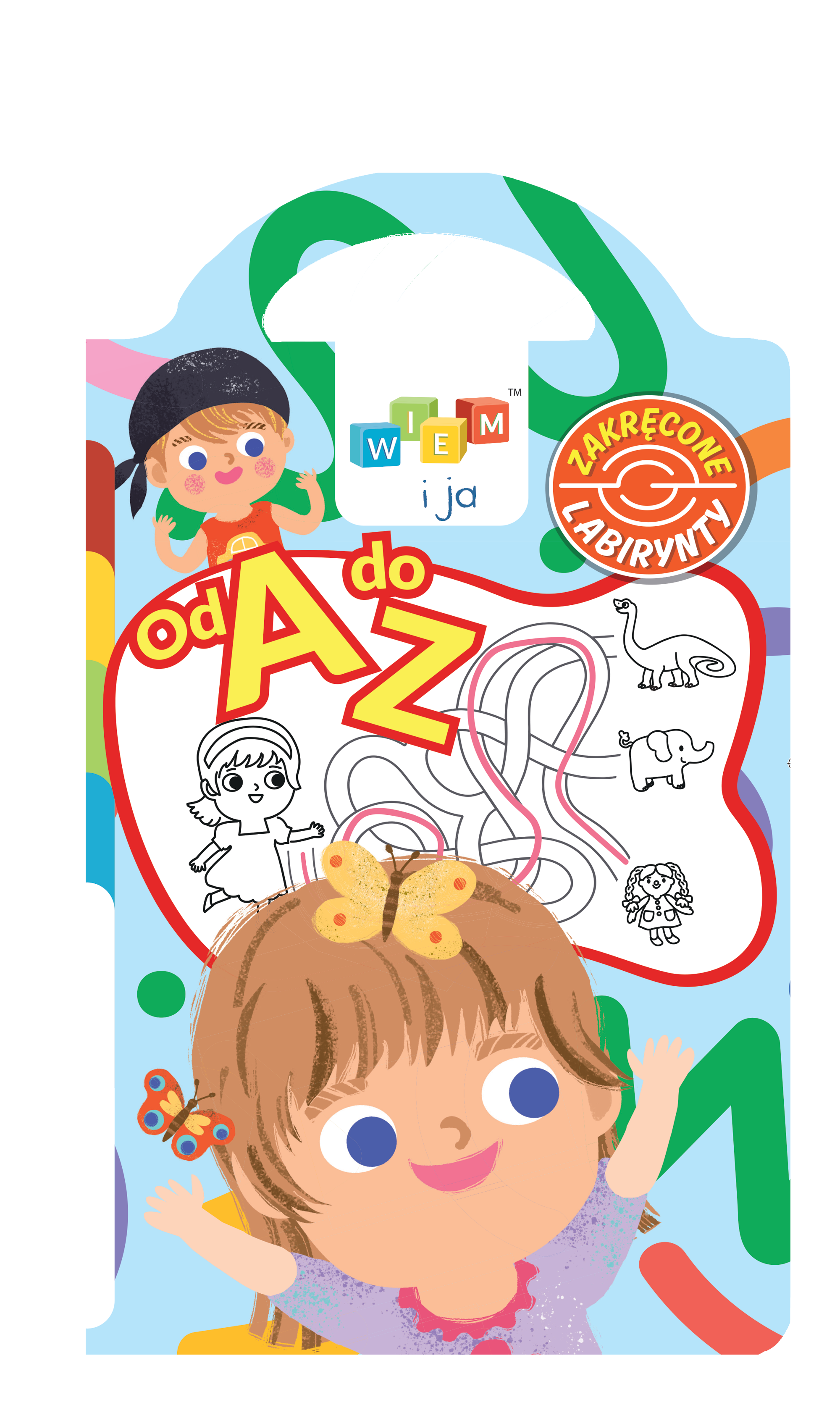 Image of Od A do Z Wiem i ja. Wiem i ja. Zakręcone labirynty