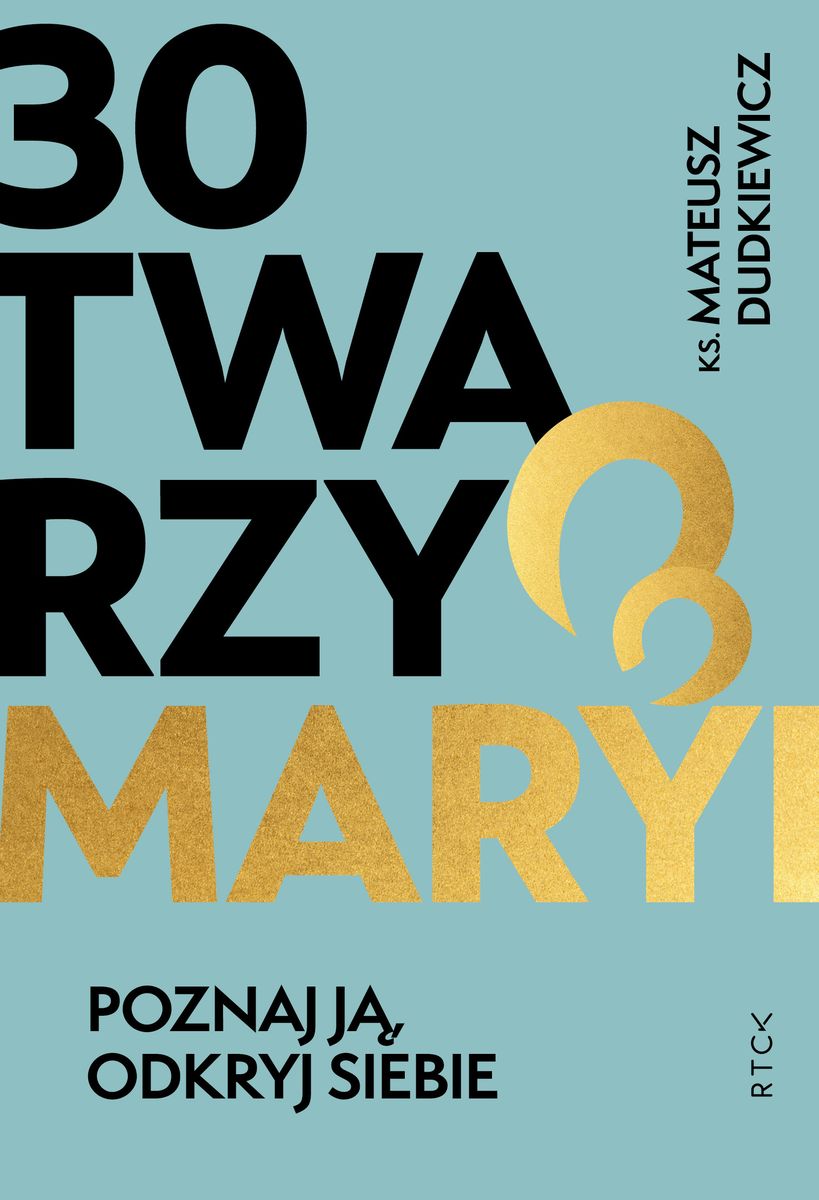 Image of 30 twarzy Maryi. Poznaj ją, odkryj siebie.