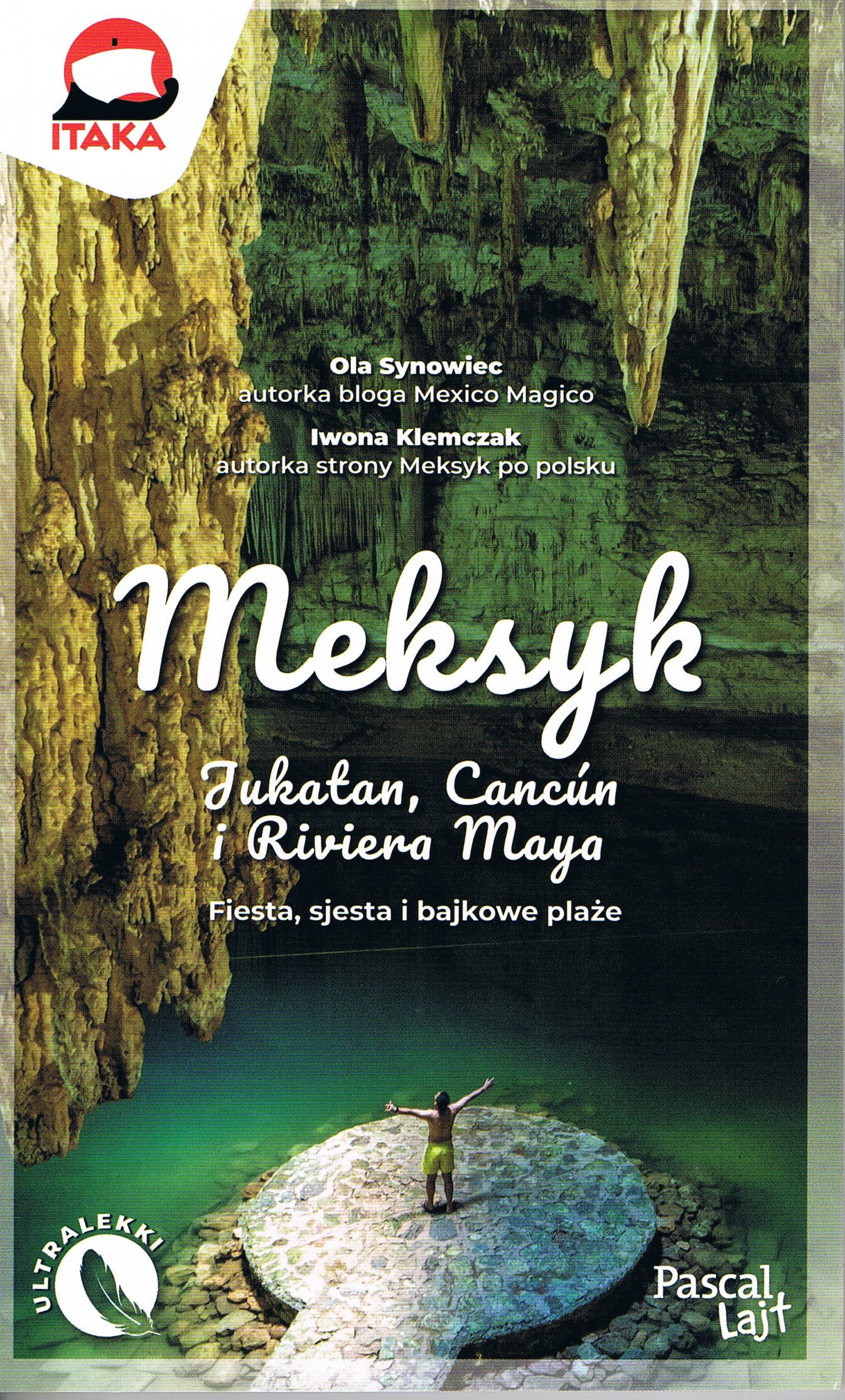 Image of Meksyk. Jukatan, Cancún i Riviera Maya. Fiesta, sjesta i bajkowe plaże. Pascal Lajt