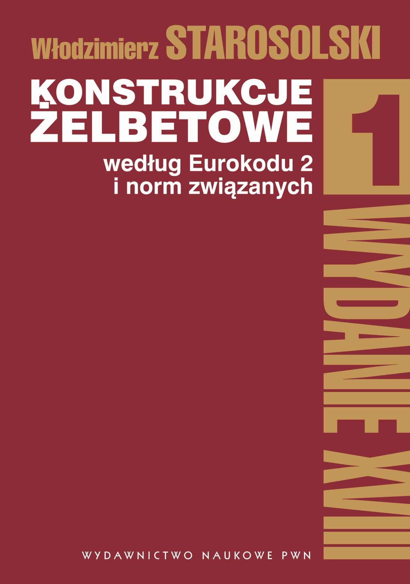 Image of Konstrukcje żelbetowe według Eurokodu 2 i norm związanych. Tom 1 wyd. 2022
