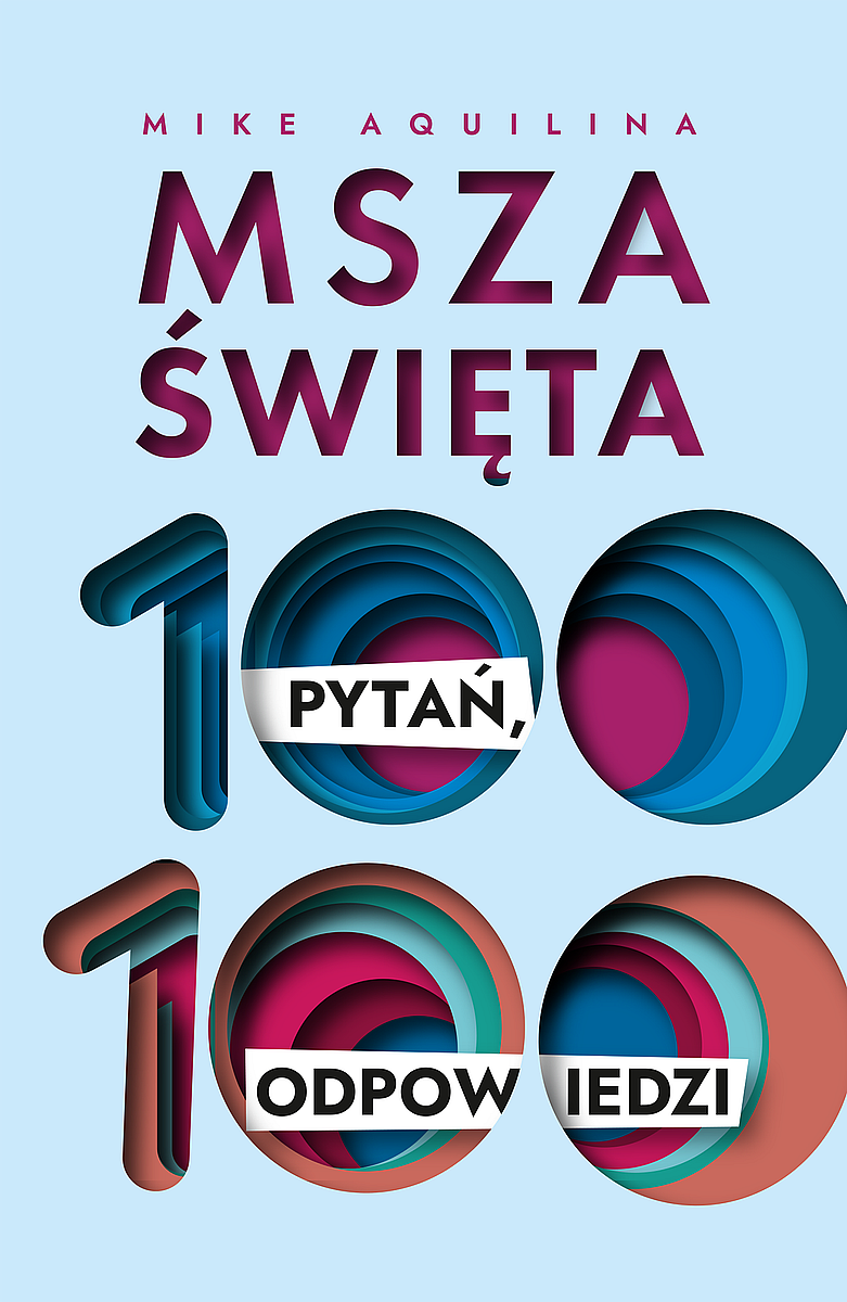 Image of Msza święta. 100 pytań, 100 odpowiedzi